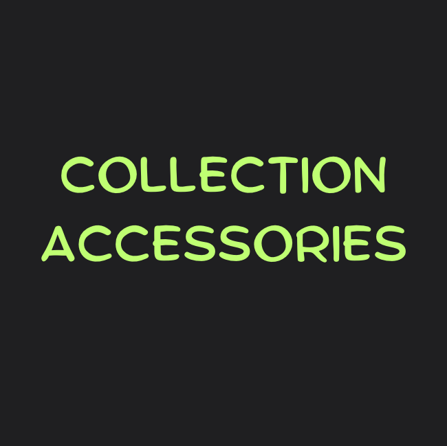 Collection Accessories