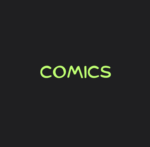 Comics - Coming Soon!